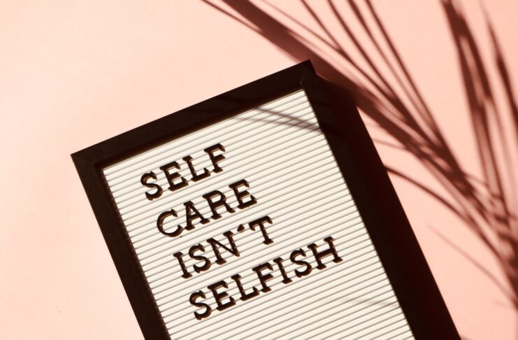 self care isn t selfish signage